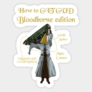 How to Git Gud at Bloodborne Sticker